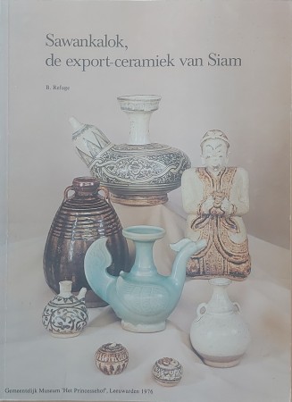 First  cover of 'SWANKALOK, DE EXPORT-CERAMIEK VAN SIAM.'