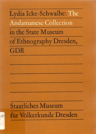 First  cover of 'THE ANDAMANESE COLLECTION (GREAT ANDAMANESE) IN THE STATE MUSEUM OF ETHNOGRAPHY DRESDEN, GDR.'