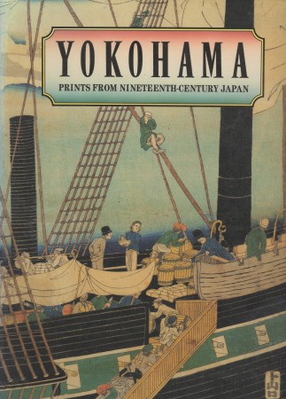 First  cover of 'YOKOHAMA PRINTS FROM NINETEENTH-CENTURY JAPAN.'