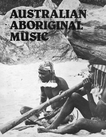 First  cover of 'AUSTRALIAN ABORIGINAL MUSIC.'