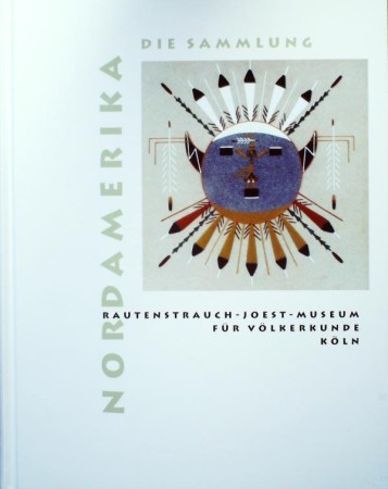 First  cover of 'NORDAMERIKA. DIE SAMMLUNG DES RAUTENSTRAUCH-JOEST-MUSEUMS.'
