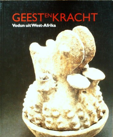 First  cover of 'GEEST EN KRACHT. VODUN UIT WEST-AFRIKA.'