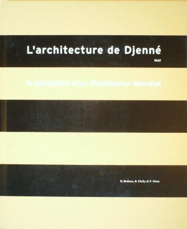 First  cover of 'L'ARCHITECTURE DE DJENNÉ, MALI.'