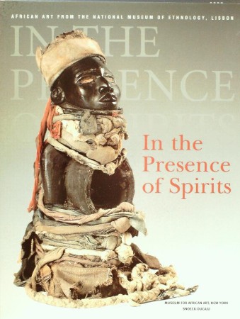 First  cover of 'IN THE PRESENCE OF SPIRITS. AFRICAN ART FROM THE NATIONAL MUSEUM OF ETHNOLOGY, LISBON.'