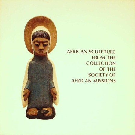 First  cover of 'AFRICAN SCULPTURE FROM THE COLLECTION OF THE SOCIETY OF AFRICAN MISSIONS.'