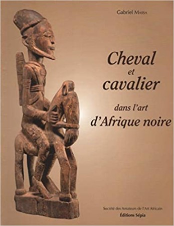 First  cover of 'CHEVAL ET CAVALIER DANS L'ART D'AFRIQUE NOIRE.'