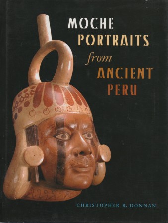 First  cover of 'MOCHE PORTRAITS FROM ANCIENT PERU.'