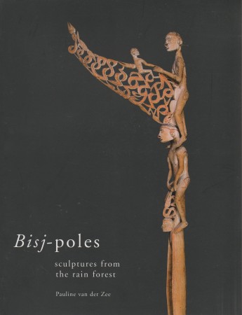 First  cover of 'BISJ-POLES. SCULPTURES FROM THE RAIN FOREST.'