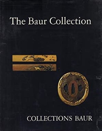 First  cover of 'THE BAUR COLLECTION GENEVA. JAPANESE SWORD FITTINGS AND ASSOCIATED METALWORK.'