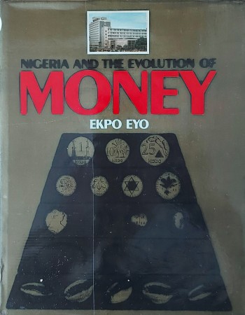 First  cover of 'NIGERIA AND THE EVOLUTION OF MONEY.'