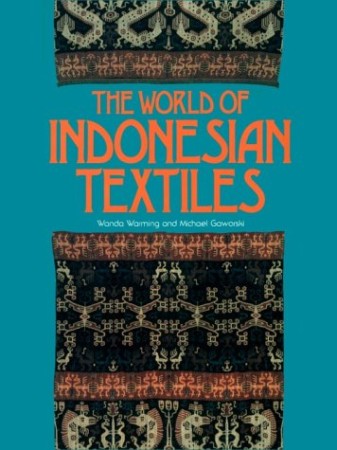 First  cover of 'THE WORLD OF INDONESIAN TEXTILES.'