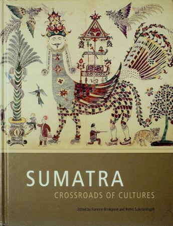 First  cover of 'SUMATRA. CROSSROADS OF CULTURES.'