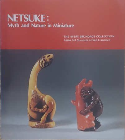 First  cover of 'NETSUKE, MYTH AND NATURE IN MINIATURE.'