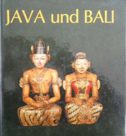 First  cover of 'JAVA UND BALI. BUDDHAS - GÖTTER - HELDEN - D&AumlMONEN.'