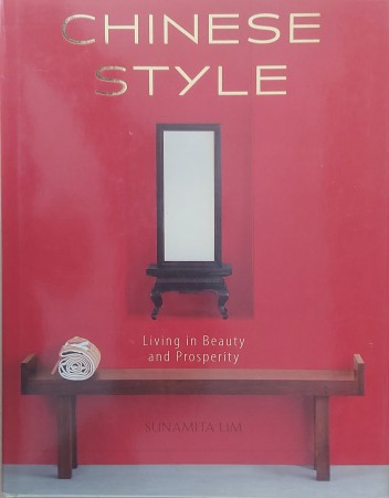 First  cover of 'CHINESE STYLE. LIVING IN BEAUTY AND PROSPERITY.'