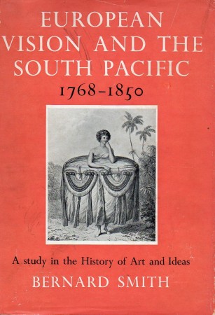 First  cover of 'EUROPEAN VISION AND THE SOUTH PACIFIC 1768-1850.'