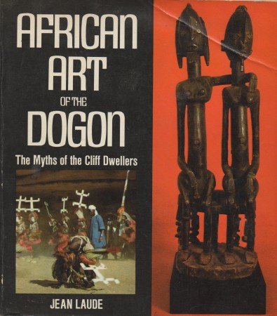 First  cover of 'AFRICAN ART OF THE DOGON. THE MYTH OF THE CLIFF DWELLERS.'