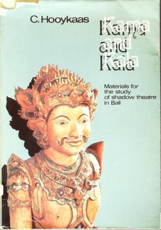 First  cover of 'KAMA AND KALA. MATERIALS FOR THE STUDY OF SHADOW THEATRE IN BALI.'