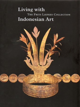 First  cover of 'LIVING WITH INDONESIAN ART. THE FRITS LIEFKES COLLECTION.'