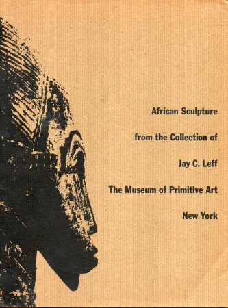 First  cover of 'AFRICAN SCULPTURE FROM THE COLLECTION OF JAY C. LEFF.'