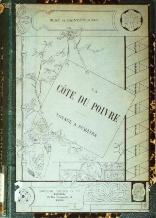 First  cover of 'LA CÔTE DU POIVRE, VOYAGE À SUMATRA.'