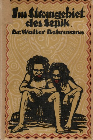 First  cover of 'IM STROMGEBIET DES SEPIK. EINE DEUTSCHE FORSCHUNGSREISE IN NEUGUINEA.'