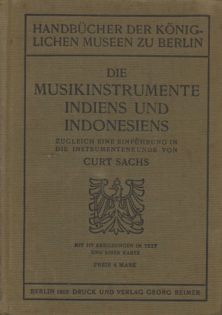 First  cover of 'DIE MUSIKINSTRUMENTE INDIENS UND INDONESIENS. ZUGLEICH EINE EINFÜHRUNG IN DIE INSTRUMENTENKUNDE.'