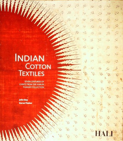 First  cover of 'INDIAN COTTON TEXTILES. SEVEN CENTURIES OF CHINTZ FROM THE KARUN THAKAR COLLECTION.'