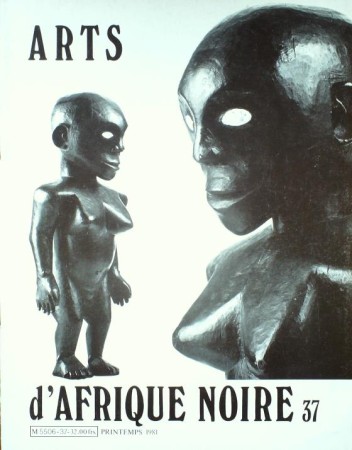 First  cover of 'ARTS D'AFRIQUE NOIRE. NO. 37 PRINTEMPS (1981). [Magazine]. Text: French.'