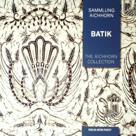 First  cover of 'SAMMLUNG AICHHORN/THE AICHHORN COLLECTION. BATIK. BAND 2/VOLUME 2.'