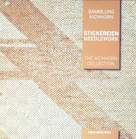 First  cover of 'SAMMLUNG AICHHORN/THE AICHHORN COLLECTION. STICKEREIEN/NEEDLEWORK. BAND 3/VOLUME 3.'