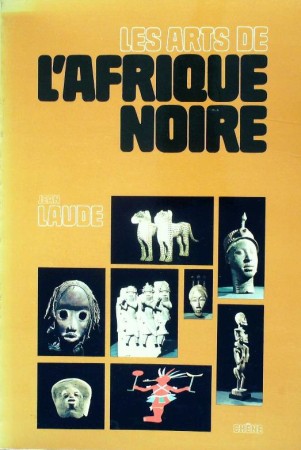 First  cover of 'LES ARTS L'AFRIQUE NOIRE. (1966).'