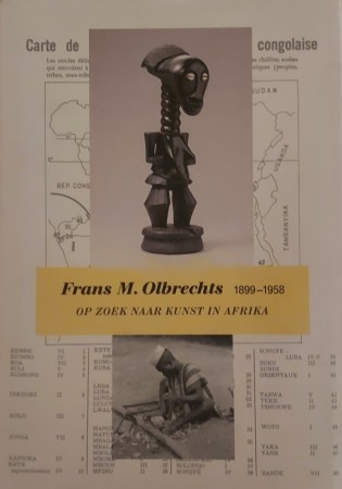 First  cover of 'FRANS M. OLBRECHTS 1899-1958. OP ZOEK NAAR KUNST IN AFRIKA.'