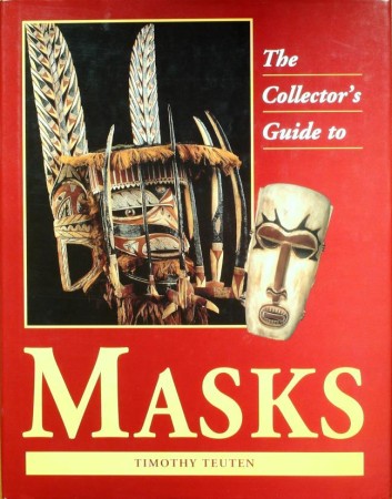 First  cover of 'A COLLECTOR'S GUIDE TO MASKS.'
