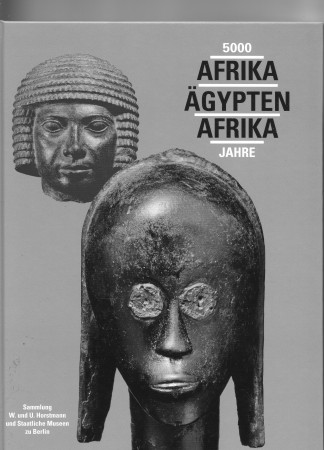 First  cover of '5000 JAHRE AFRIKA - &AumlGYPTEN -AFRIKA. SAMMLUNG W. UND U. HORSTMANN UND STAATLICHE MUSEUM ZU BERLIN.'