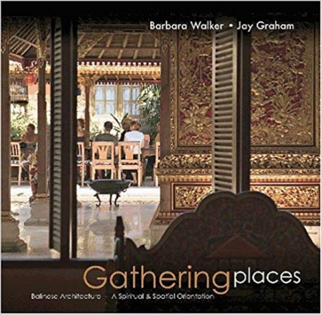 First  cover of 'GATHERING PLACES - BALINESE ARCHITECTURE. A SPIRITUAL AND SPATIAL ORIENTATION.'