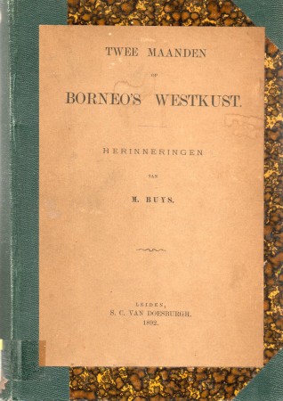 First  cover of 'TWEE MAANDEN OP BORNEO'S WESTKUST. HERINNERINGEN.'