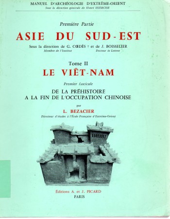 First  cover of 'LE VIÊT-NAM. PREMIER FASCICULE : DE LA PRÉHISTOIRE À LA FIN DE L'OCCUPATION CHINOISE. (PREMIÈRE PARTIE, ASIE DU SUD-EST.).'