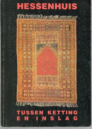 First  cover of 'TUSSEN KETTING EN INSLAG. GEBRUIKSTEXTIELEN UIT ANATOLIË.'