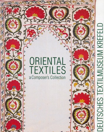 First  cover of 'ORIENTAL TEXTILES, A COMPOSER'S COLLECTION.'