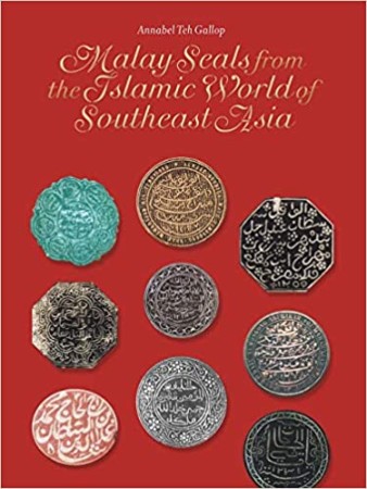 First  cover of 'MALAY SEALS FROM THE ISLAMIC WORLD OF SOUTHEAST ASIA.'