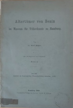 First  cover of 'ALTERTÜMER VON BENIN IM MUSEUM FÜR VÖLKERKUNDE ZU HAMBURG. TEIL 1.'