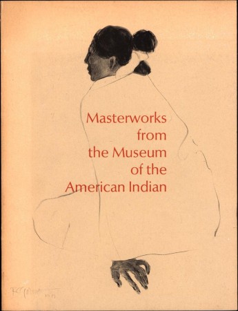 First  cover of 'MASTERWORKS FROM THE MUSEUM OF AMERICAN INDIAN.'