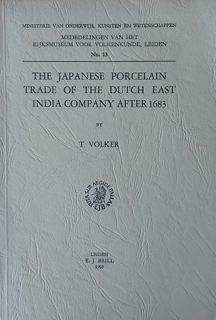 First  cover of 'THE JAPANESE PORCELAIN TRADE OF THE DUTCH EAST INDIA COMPANY AFTER 1683.'