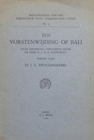First  cover of 'EEN VORSTENWIJDING OP BALI NAAR MATERIAAL VERZAMELD DOOR DE HEER H.J.E.F. SCHWARTZ.'