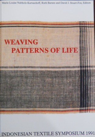 First  cover of 'WEAVING PATTERNS OF LIFE. INDONESIAN TEXTILE SYMPOSIUM 1991.'