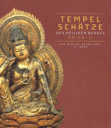 First  cover of 'TEMPELSCH&AumlTZE DES HEILIGEN BERGES DAIGO-JI. DER GEHEIME BUDDHISMUS IN JAPAN.'