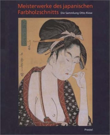 First  cover of 'MEISTERWERKE DES JAPANISCHEN FARBHOLZSCHNITTS. DIE SAMMLUNG OTTO RIESE.'