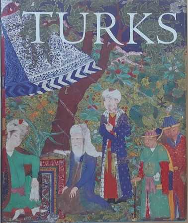 First  cover of 'TURKS. A JOURNEY OF A THOUSAND YEARS, 600-1600'
