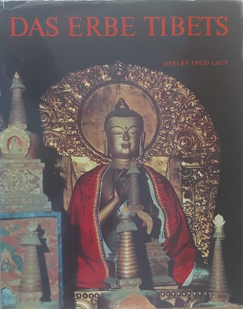 First  cover of 'DAS ERBE TIBETS. WESEN UND DEUTUNG DER BUDDHISTISCHE KUNST VON TIBET. (In dustjacket).'